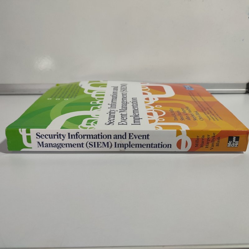 Libro de Seguridad Informática SIEM Implementation — David R. Miller, Shon Harris y Colaboradores