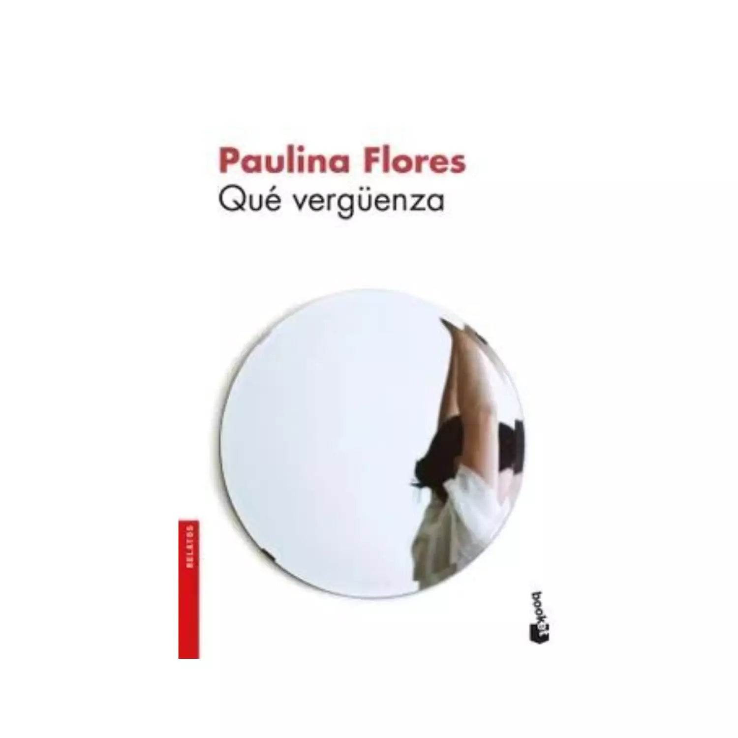 Libro Paulina Flores Que Verguenza [Openbox] [NE]