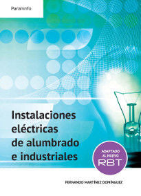 Libro Instalaciones Electricas De Alumbrado Industriales Paraninfo Fernandoi Martinez Dominguez [Openbox] [Est]