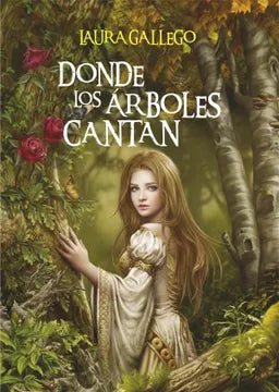 Libro Donde Los Arboles Cantan Sm Laura Gallego