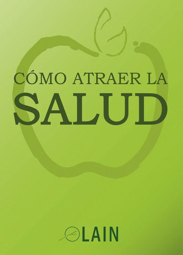 Libro Como Atraer La Salud Lain Garcia Calvo