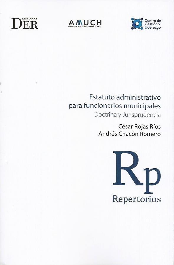 Libro Der Estatuto Administrativo para Funcionarios Municipales Doctrina y Jurisprudencia