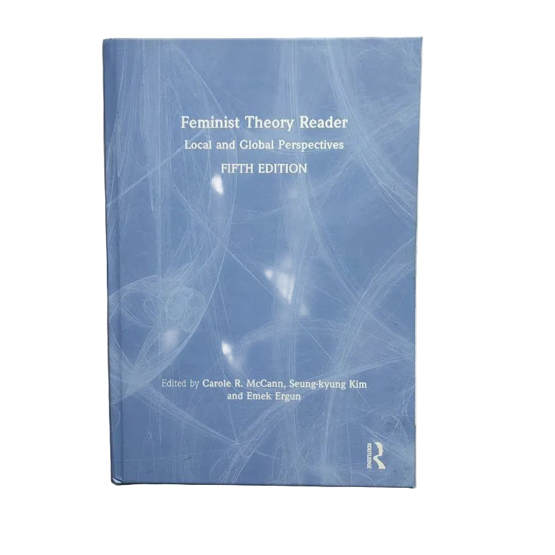 Libro Feminist Theory Reader Carole R. Mccann / Seung-Kyung Kim And Emek Ergun Local And Global Perspectives Fifth Edition