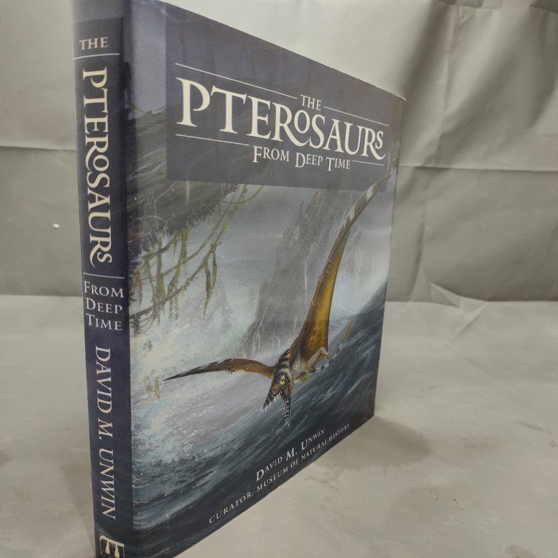 The Pterosaurs From Deep Time David M. Unwin