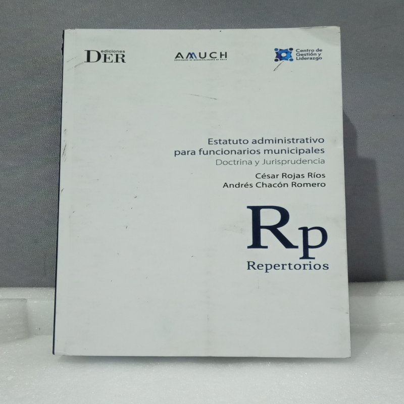 Libro Der Estatuto Administrativo para Funcionarios Municipales Doctrina y Jurisprudencia