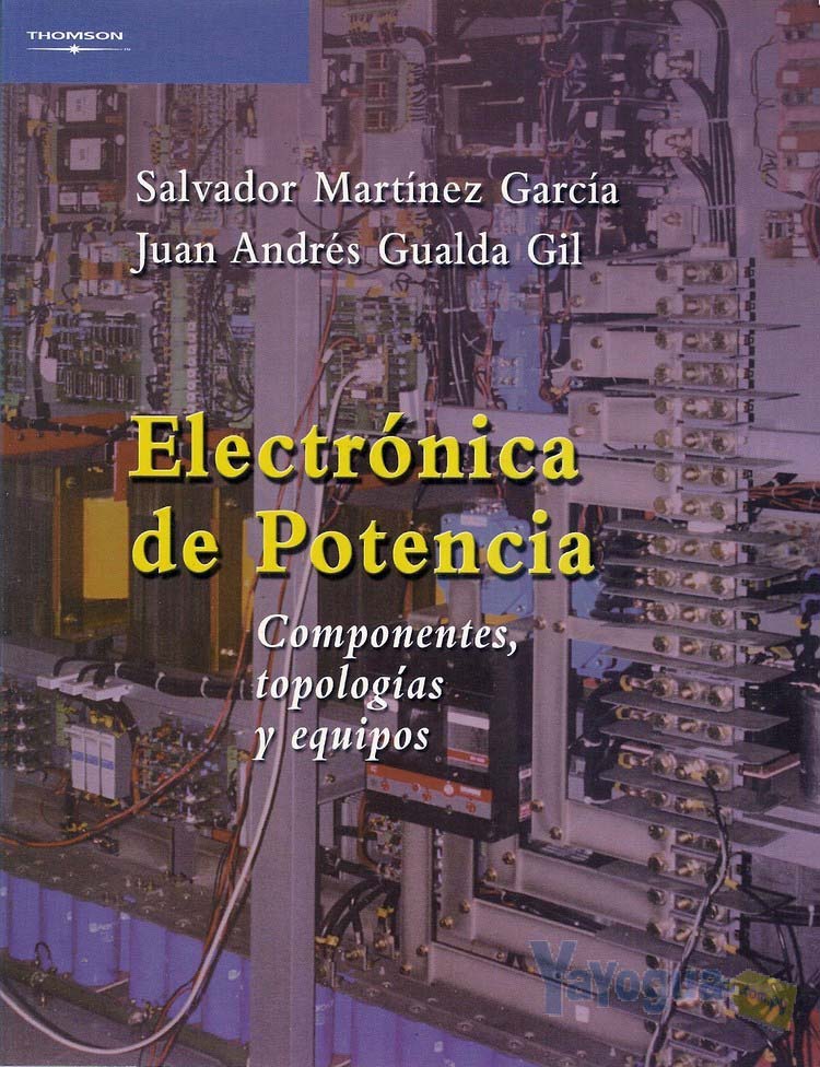 Libro Electrónica De Potencia Thomson Salvador Martínez García Unidad