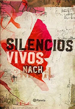 Libro Silencios Vivos Planeta Nach