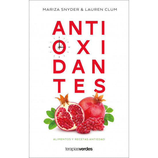 Libro Antioxidantes. Alimentos y Recetas Anti edad