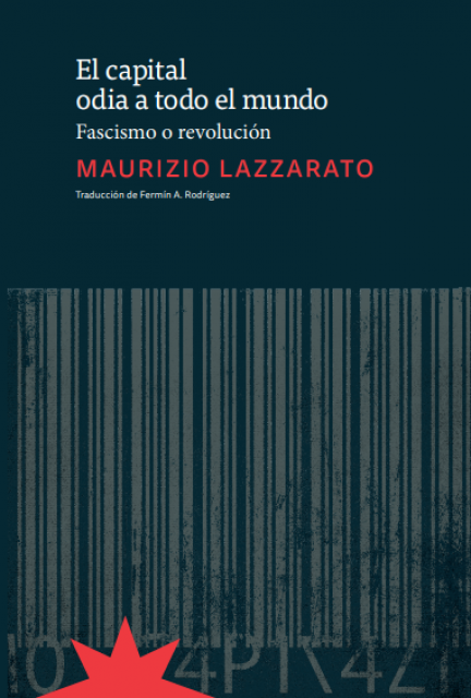 Libro El Capital Odia A Todo El Mundo Eterna Cadencia Editora Maurizio Lazzarato