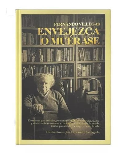 Libro Fernando Villegas Enverjezca O Muerase [Openbox] [Est]
