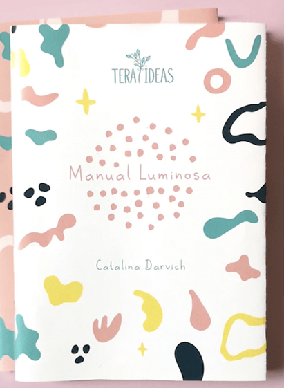 Libro Manual Luminosa Tera Ideas Catalina Darvich