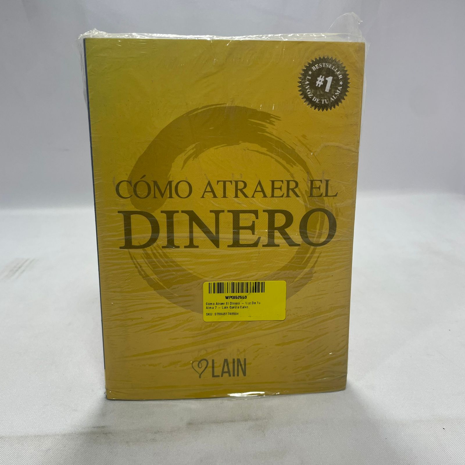 Libro Como Atraer El Dinero Vz De Tu Alma 7 Lain Garcia Calvo