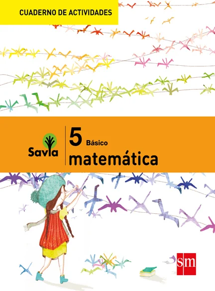 Set Libro+Cuaderno De Actividades Savia Matematica 5 Basico